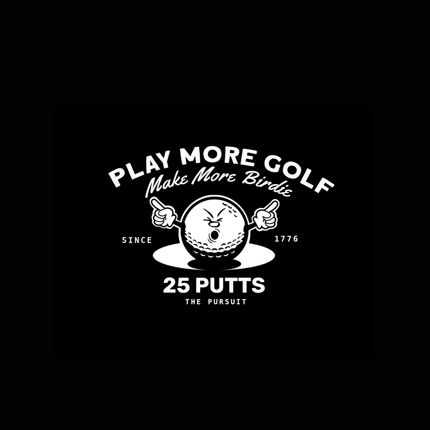 25 Putts Black Hoodie - Play More Golf - Make More Birdies.