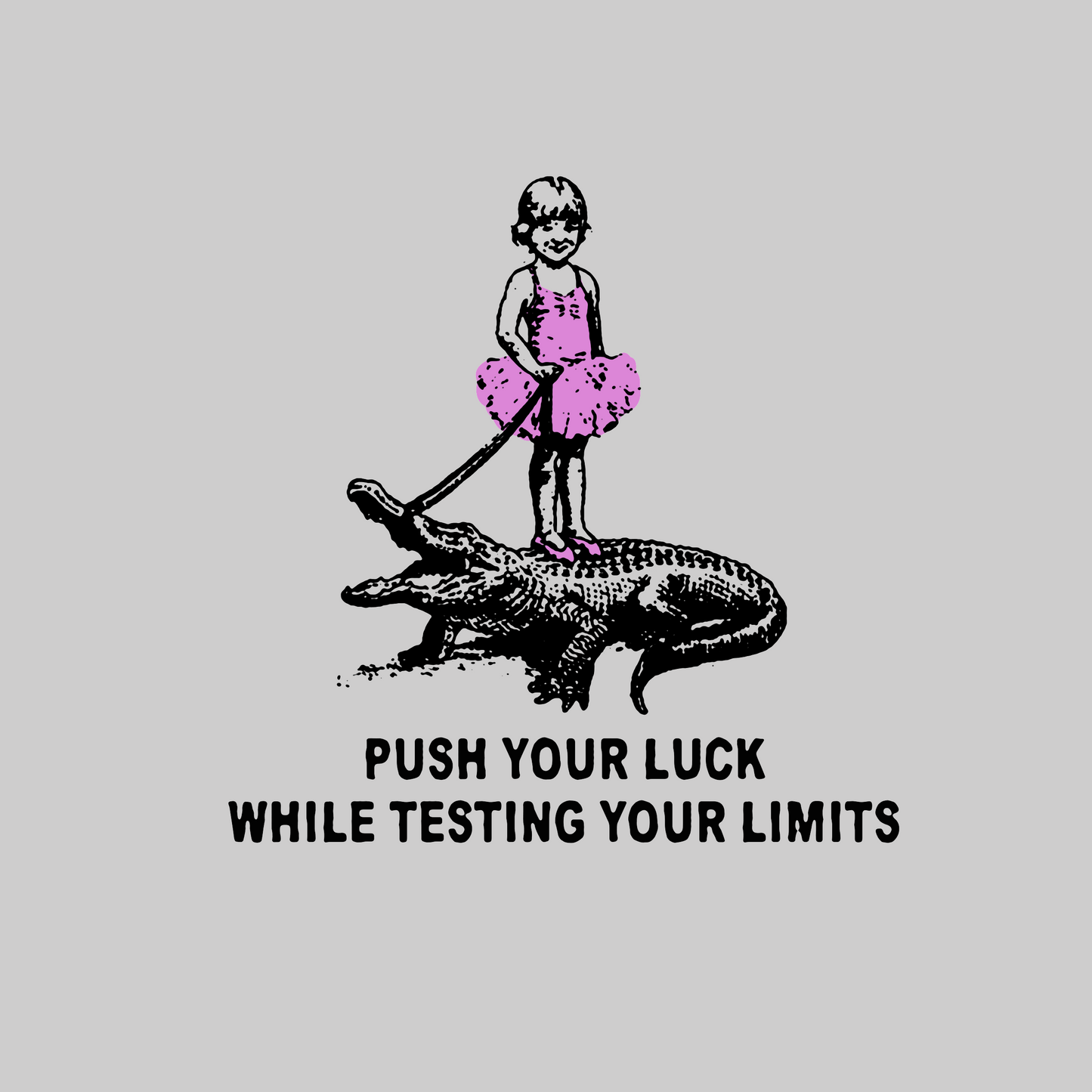 Push Your Limits T - Shirt