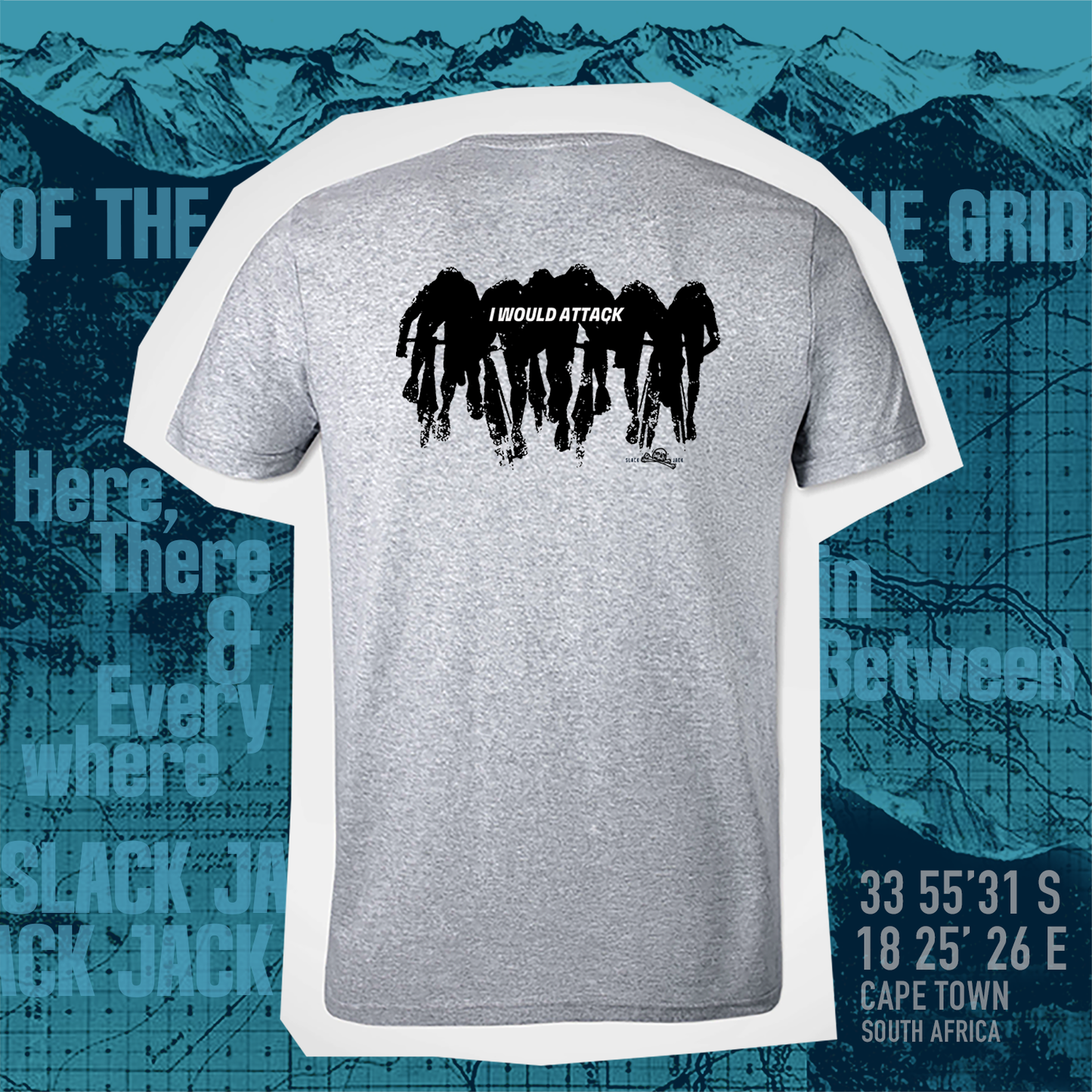 I Would Attack T - Shirt