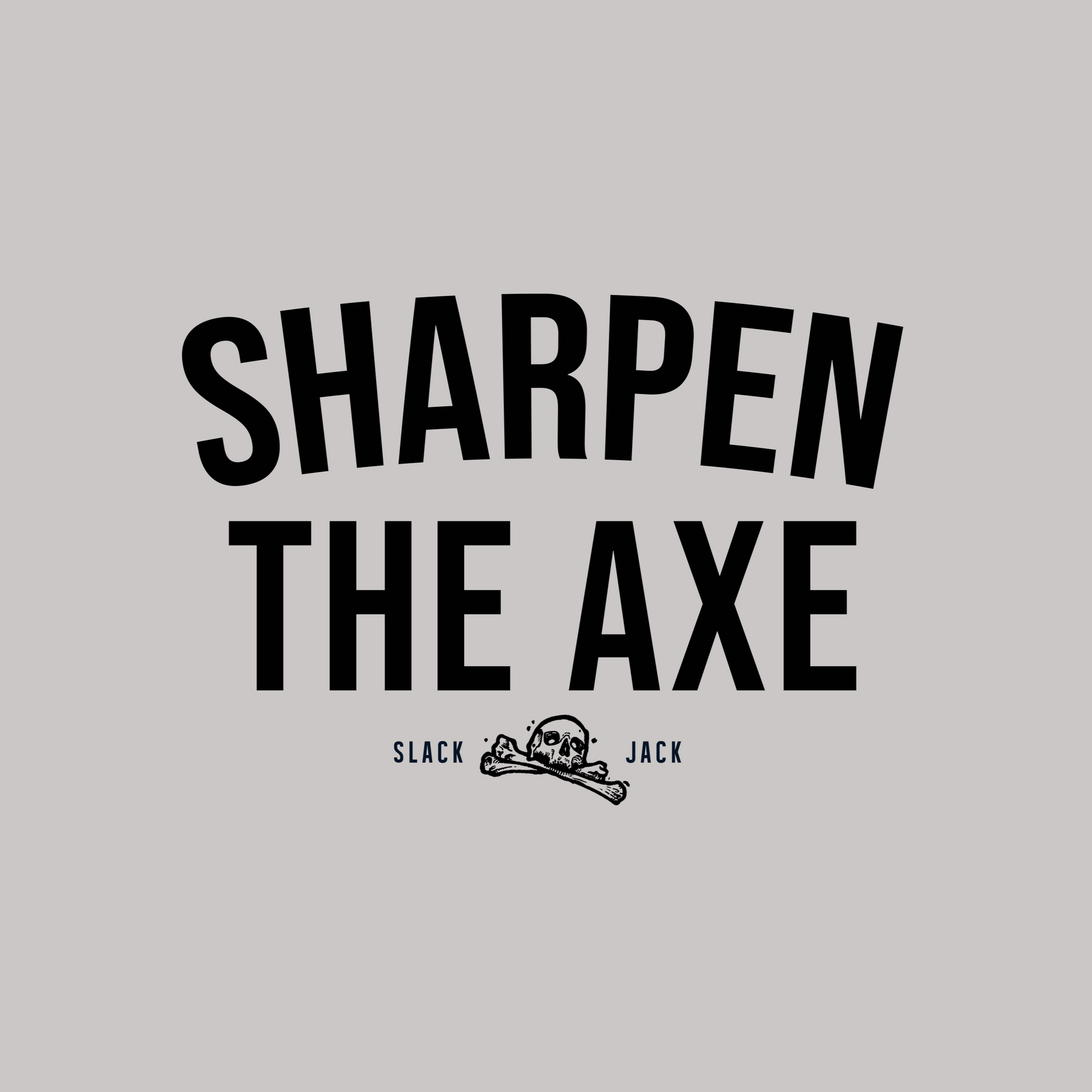 Text 'SHARPEN THE AXE' with a logo on a gray background