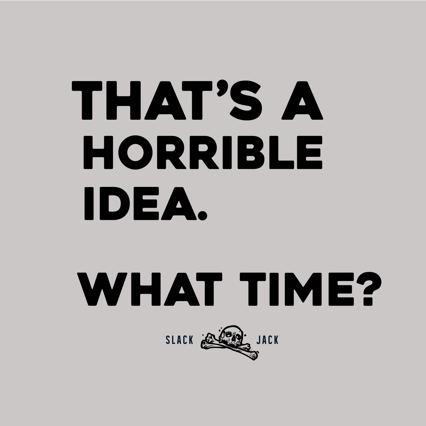 Text on a gray background with a humorous quote and Slack logo.