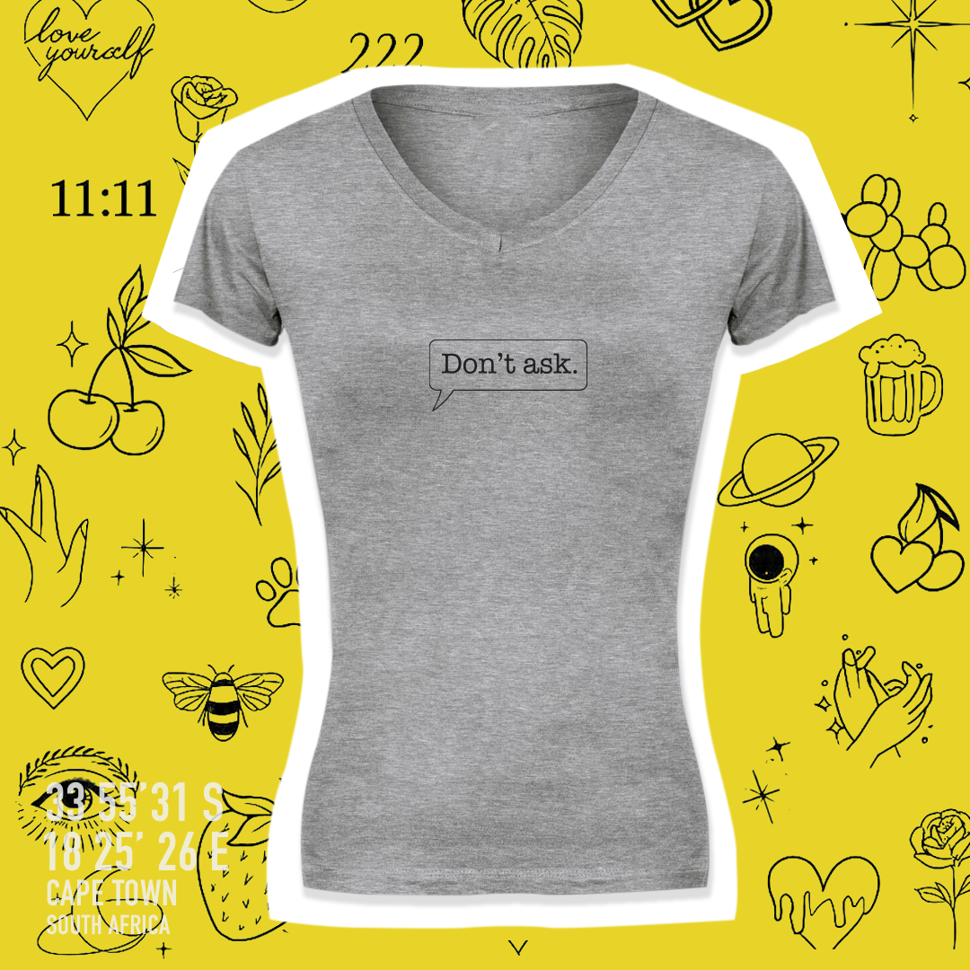 Slack Jane Dont Ask V-Neck Fitted T-Shirt