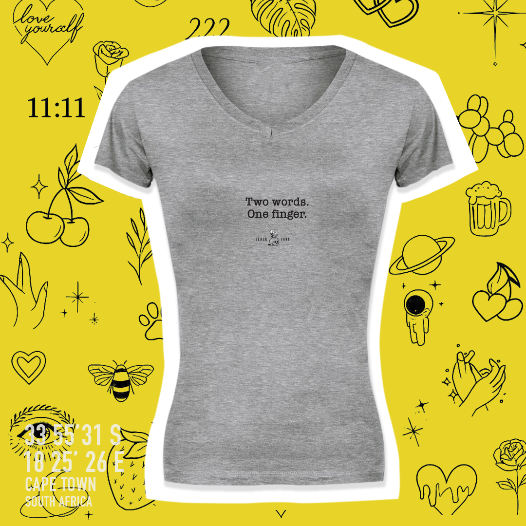 Slack Jane Two Words V-Neck Fitted T-Shirt